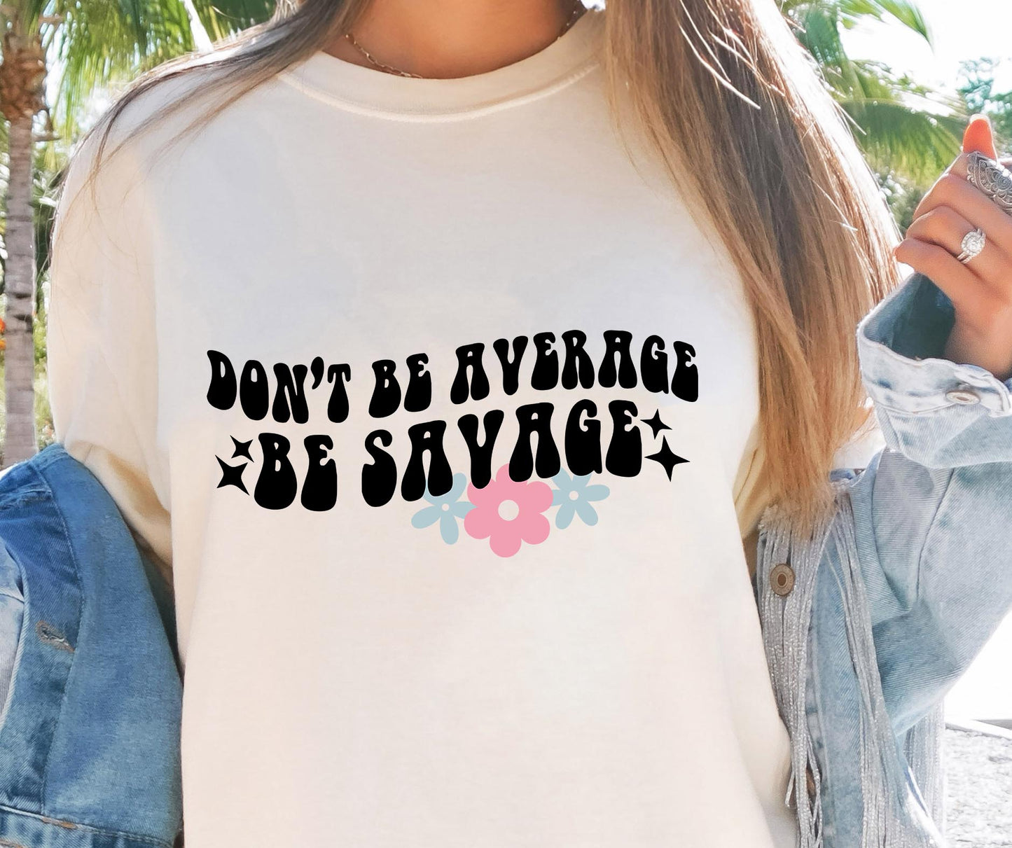 Don`t Be Average Be Savage Svg Files, Svg Tshirt, Png and Svg Sublimation Design, Svg Files For Cricut, Silhouette