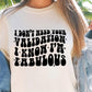 Dont Need Your Validation I Know Im Fabulous Svg Files, Svg Tshirt, Png and Svg Sublimation Design, Svg Files For Cricut, Silhouette