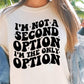 Im Not A Second Option Svg Files, Svg Tshirt, Png and Svg Sublimation Design, Svg Files For Cricut, Silhouette