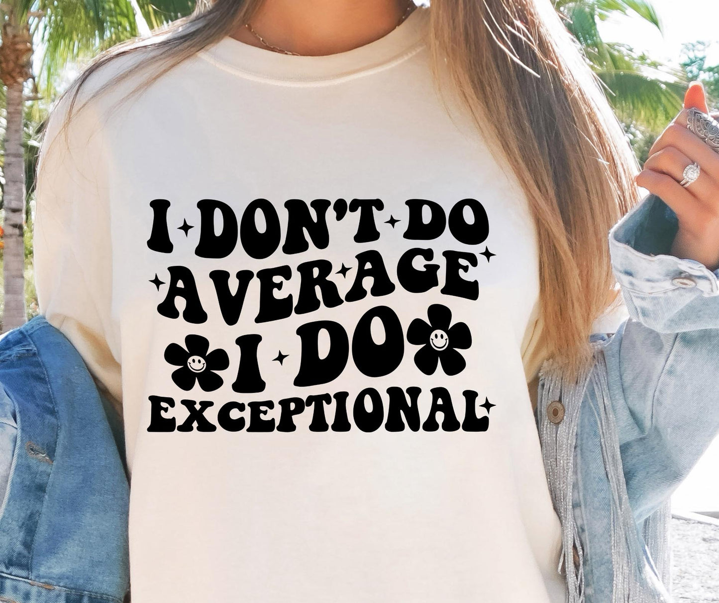 I Dont Do Average Svg Files, Svg Tshirt, Png and Svg Sublimation Design, Svg Files For Cricut, Silhouette