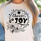 Choose Joy Svg Files, Svg Tshirt, Png and Svg Sublimation Design, Svg Files For Cricut, Silhouette