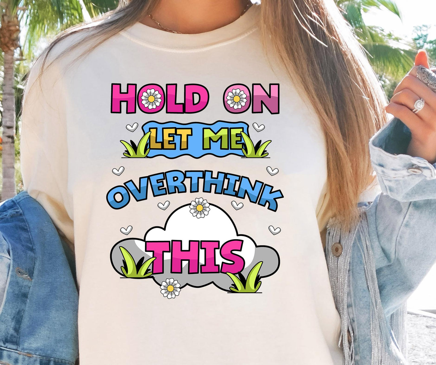 Hold on let me overthink this T-shirt Png Design, Retro Hippy Sublimation, Cute Digital Download PNG File, Commercial Use