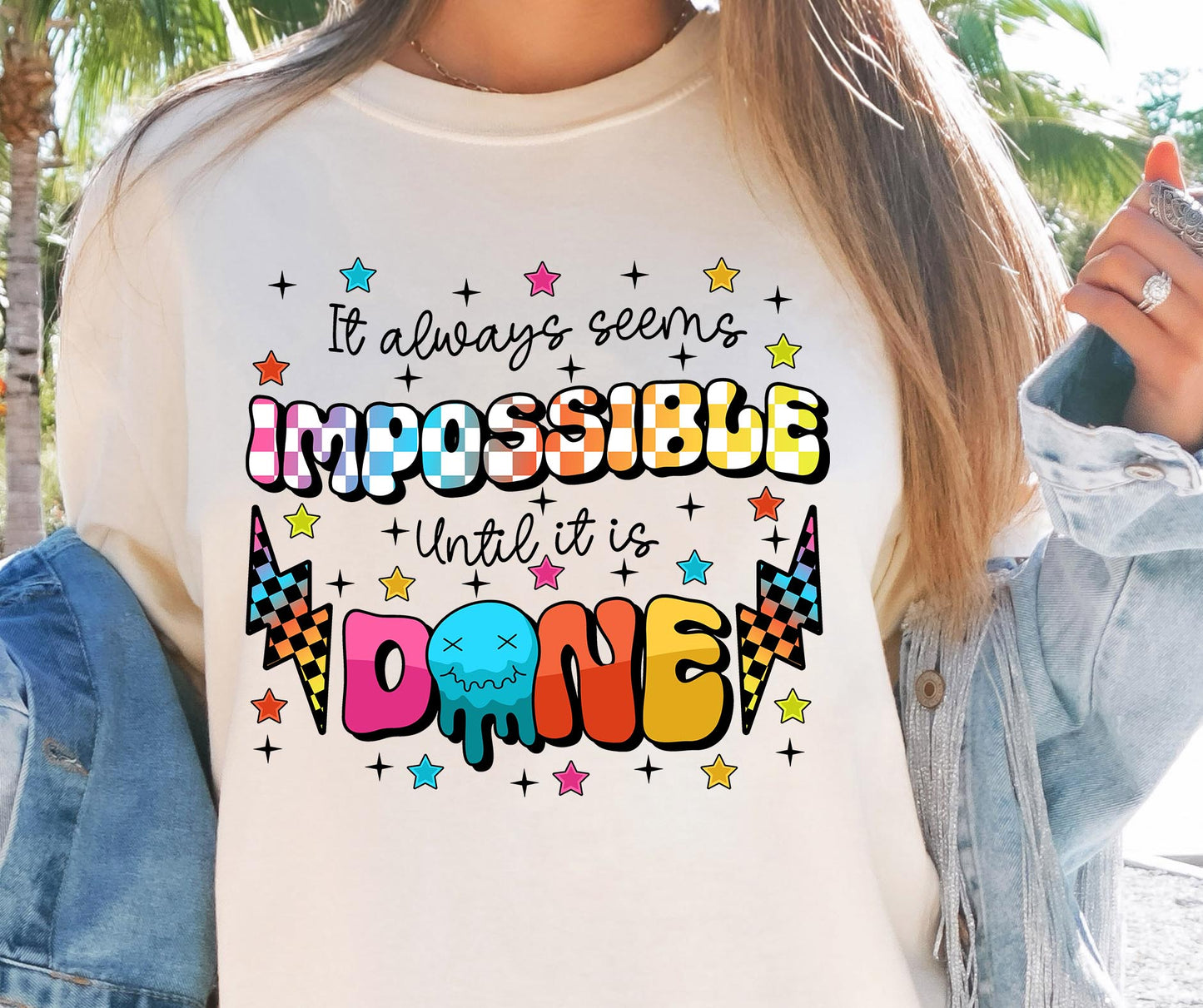 It seems imposibble until its done T-shirt Png Design, Retro Hippy Sublimation, Smile Digital Download PNG File, Commercial Use