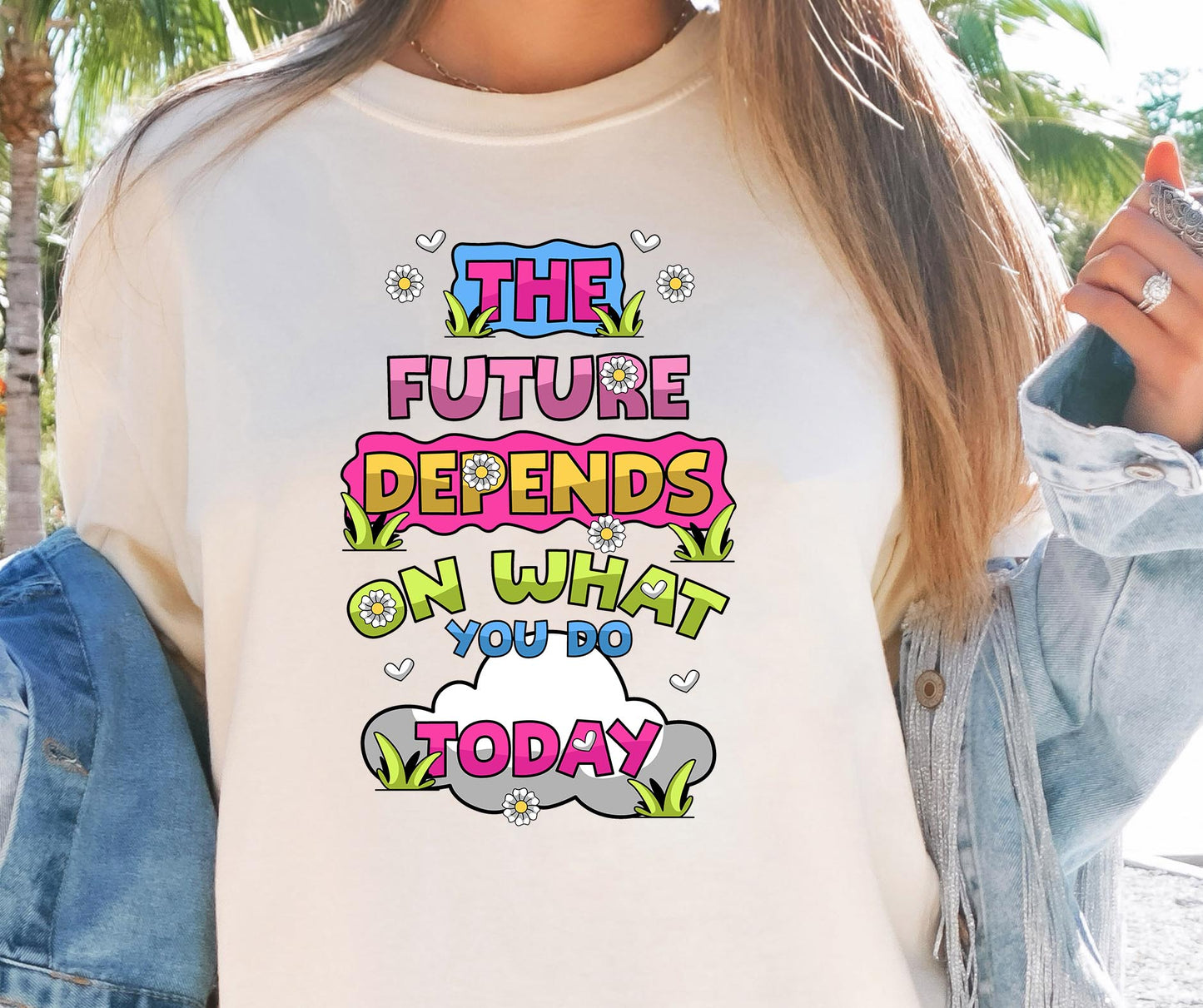 The future depends on what you do today  T-shirt Png Design, Retro Hippy Sublimation, motivational Digital Download PNG File, Commercial Use (1)