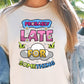 Sublimation PNG Sublimation PNG - Probably Late for something T-shirt Png Design, Retro Hippy Sublimation, Funny Sassy Digital Download PNG File, Commercial Use (1)-Tumblerwrapdesigns