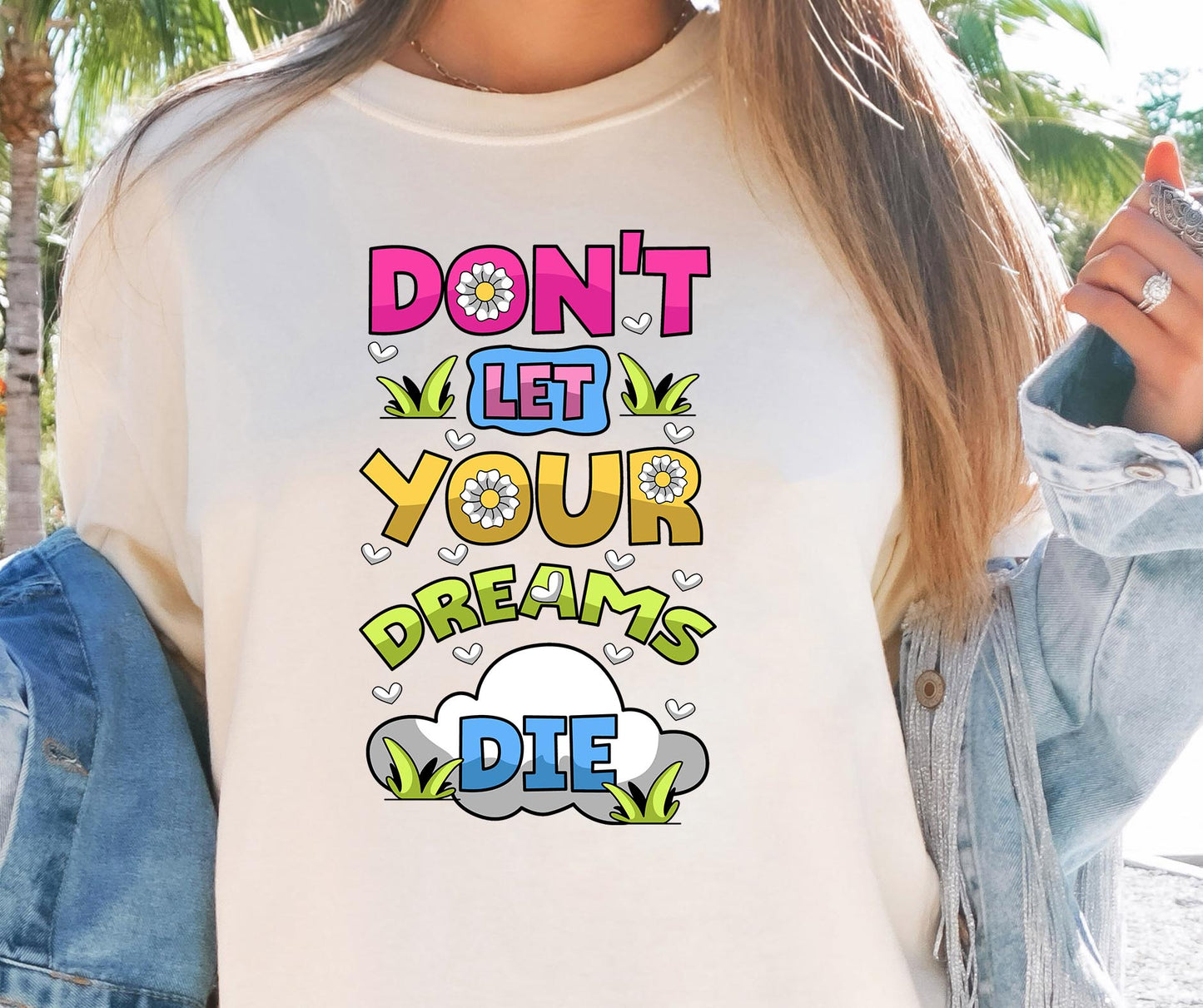 Dont Let your dreams die T-shirt Png Design, Retro Hippy Sublimation, Motivational  Digital Download PNG File, Commercial Use (1)