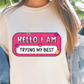 Sublimation PNG Sublimation PNG - Trying My Best T-shirt PNG Design, Sublimation Tee Motivational Digital Download PNG File, Commercial Use-Tumblerwrapdesigns