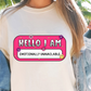 Sublimation PNG Sublimation PNG - Hello I Am Emotionally Unavailable Name Tag T-shirt PNG Design, Sublimation Tee Motivational Digital Download PNG File, Commercial Use (1)-Tumblerwrapdesigns