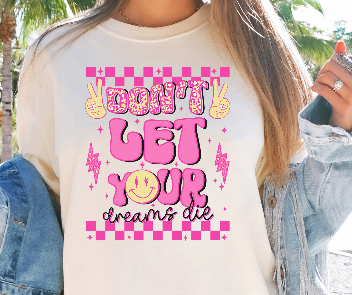 Don't Let Your Dreams Die T-shirt PNG Design,  Sublimation Tee Motivational Digital Download PNG File, Commercial Use