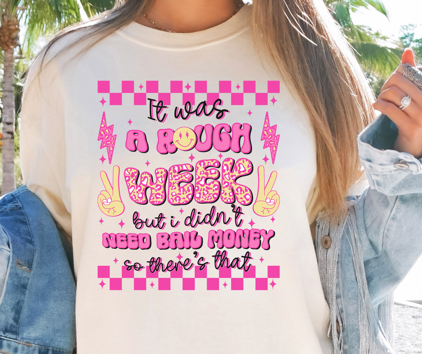 Rough Week Bail Money T-shirt PNG Design,  Sublimation Tee Motivational Digital Download PNG File, Commercial Use