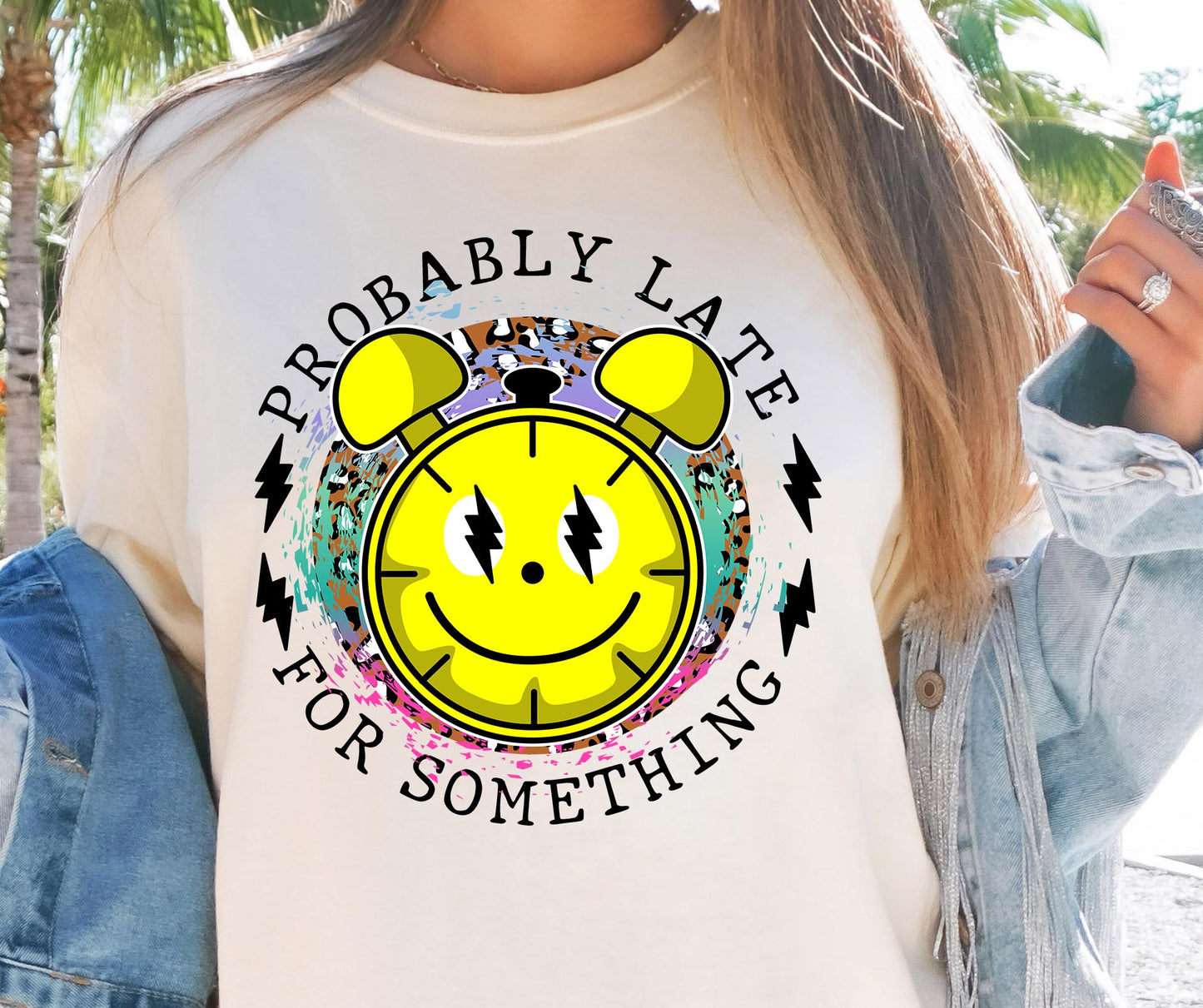 Probably Late for something T-shirt Sublimation Png Design, Inspirational Quote Png, Retro Groovy Flower, Motivational Png, Positive Quotes, Self Love Png