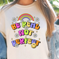 Sublimation PNG Sublimation PNG - Be Real Not Perfect Rainbow T-shirt PNG Design, Sublimation Tee Motivational Digital Download PNG File, Commercial Use-Tumblerwrapdesigns