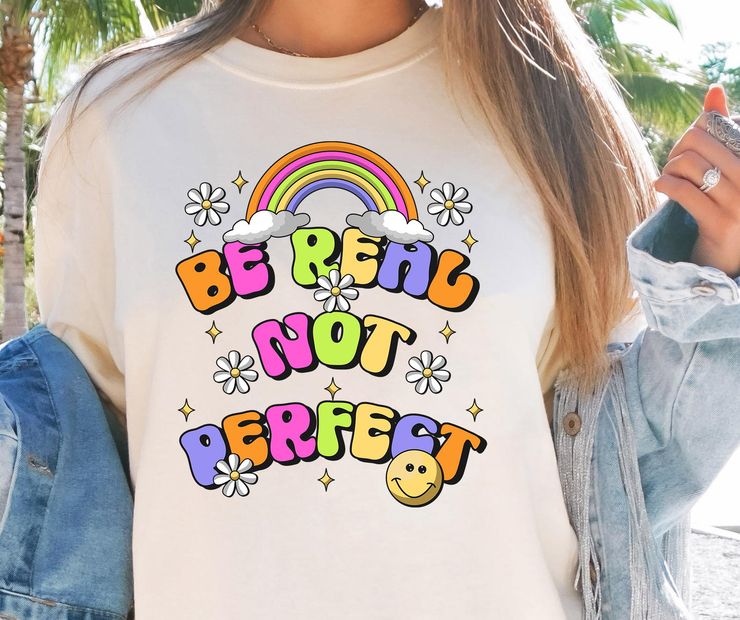 Be Real Not Perfect Rainbow T-shirt PNG Design,  Sublimation Tee Motivational Digital Download PNG File, Commercial Use