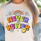 Sublimation PNG Sublimation PNG - Never Better Rainbow Emoji T-shirt PNG Design, Sublimation Tee Motivational Digital Download PNG File, Commercial Use-Tumblerwrapdesigns