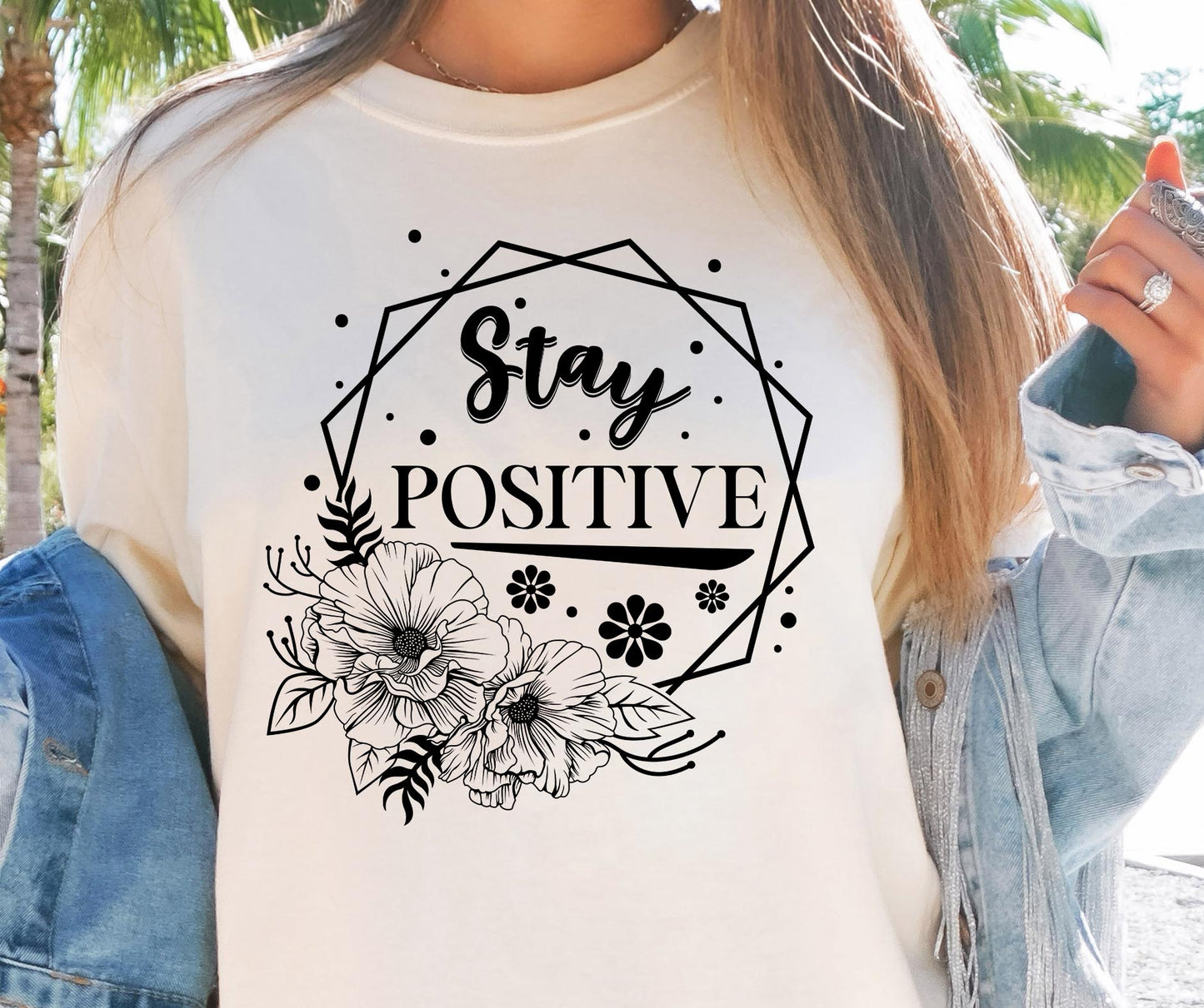 Stay Positive Svg Files, Svg Tshirt, Png and Svg Sublimation Design, Svg Files For Cricut, Silhouette