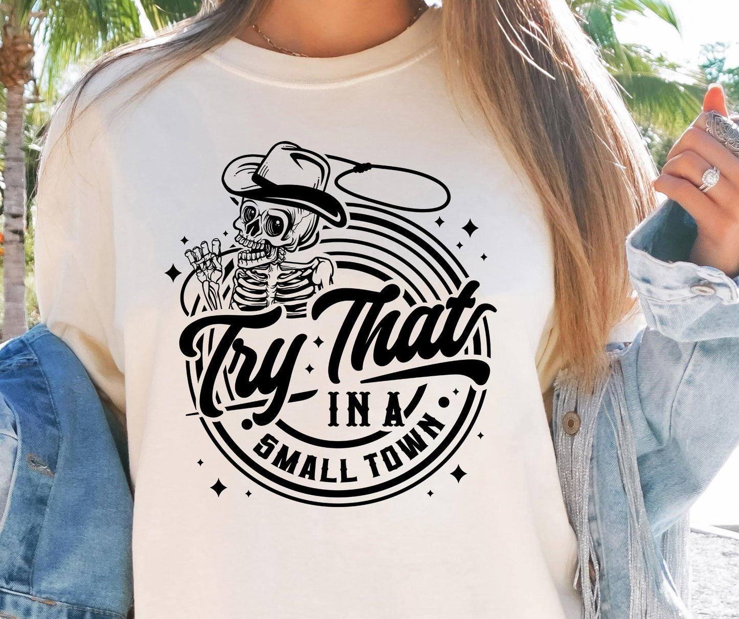 TRY THAT IN A SMALL TOWN SVG and PNG, Retro Font T-shirt Design, Svg Files For Cricut, Silhouette, Digital Download (1)